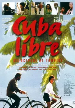 Cuba libre - velocipedi ai tropici - постер