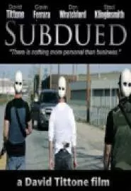 Subdued - постер