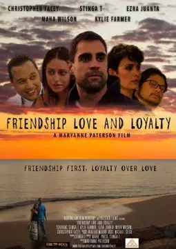 Friendship Love and Loyalty - постер