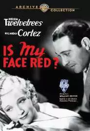 Is My Face Red? - постер