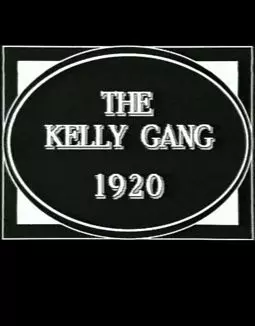 The Kelly Gang - постер
