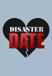 Date or Disaster - постер