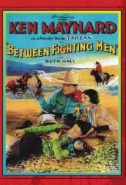 Between Fighting Men - постер