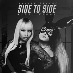 Ariana Grande Feat. Nicki Minaj: Side to Side - постер