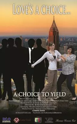 A Choice to Yield - постер