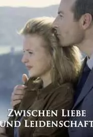 Zwischen Liebe und Leidenschaft - постер