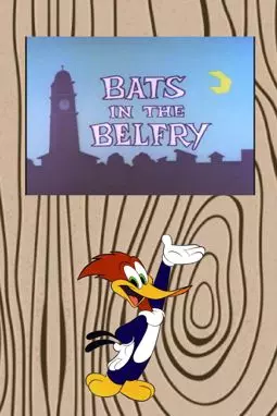 Bats in the Belfry - постер