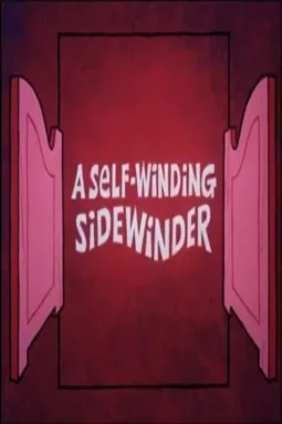A Self-Winding Sidewinder - постер