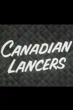 Canadian Lancers - постер