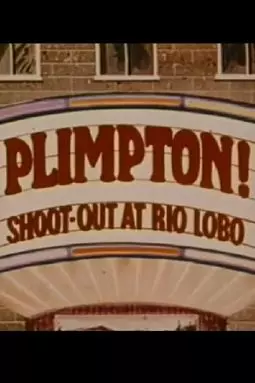 Plimpton! Shoot-Out at Rio Lobo - постер