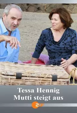 Tessa Hennig - Mutti steigt aus - постер
