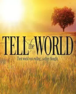 Tell the World - постер