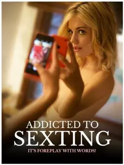 Addicted to Sexting - постер