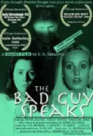 The Bad Guy Speaks - постер