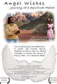 Angel Wishes: Journey of a Spiritual Healer - постер