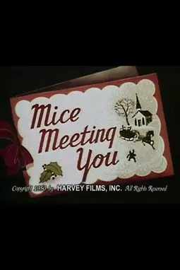 Mice Meeting You - постер
