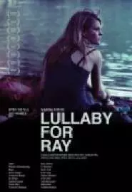 Lullaby for Ray - постер