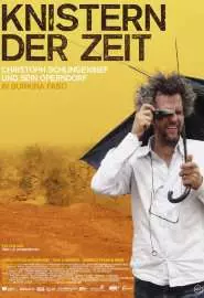 Knistern der Zeit - Christoph Schlingensief und sein Operndorf in Burkina Faso - постер