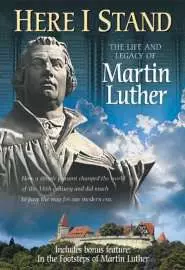 Here I Stand: The Life and Legacy of Martin Luther - постер