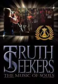 Truth Seekers, the Music of Souls - постер