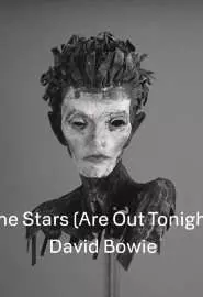 David Bowie: The Stars (Are Out Tonight) - постер