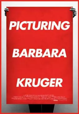 Picturing Barbara Kruger - постер