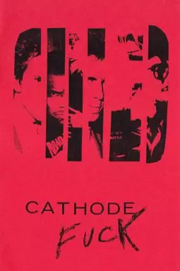 Cathode Fuck - постер