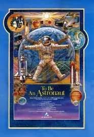 To Be an Astronaut - постер
