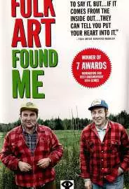 Folk Art Found Me - постер