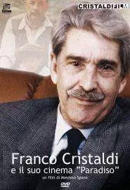 Franco Cristaldi e il suo cinema Paradiso - постер