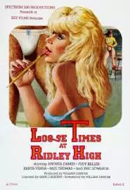 Loose Times at Ridley High - постер