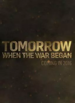 Tomorrow When the War Began - постер
