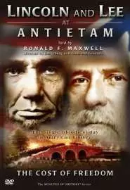 Lincoln and Lee at Antietam: The Cost of Freedom - постер