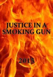 Justice in a Smoking Gun - постер