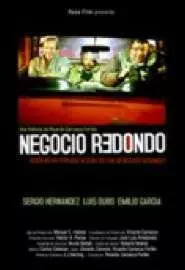 Negocio redondo - постер