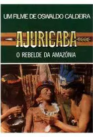 Ajuricaba, o Rebelde da Amazônia - постер