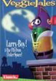 Larry-Boy! And the Fib from Outer Space! - постер