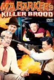 Ma Barker's Killer Brood - постер