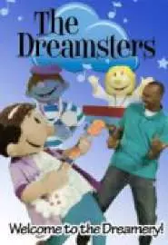 The Dreamsters: Welcome to the Dreamery - постер