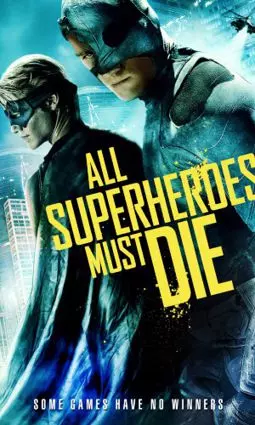 Все супергерои должны погибнуть - постер