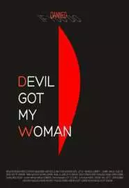 Devil Got My Woman - постер
