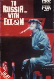 To Russia... With Elton - постер