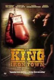 The King of Iron Town - постер