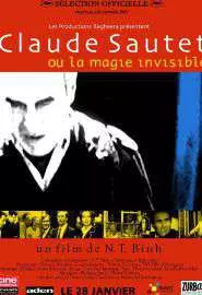 Claude Sautet ou La magie invisible - постер