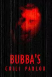 Bubba's Chili Parlor - постер