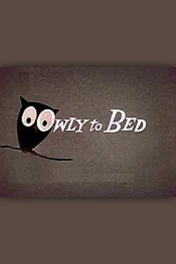 Owly to Bed - постер
