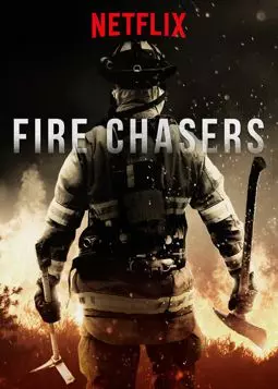 Fire Chasers - постер