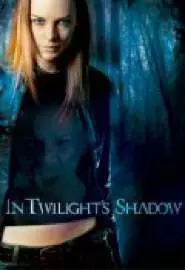In Twilight's Shadow - постер