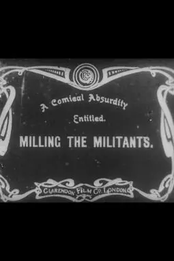 Milling the Militants - постер