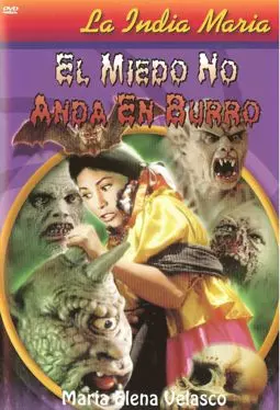 El miedo no anda en burro - постер